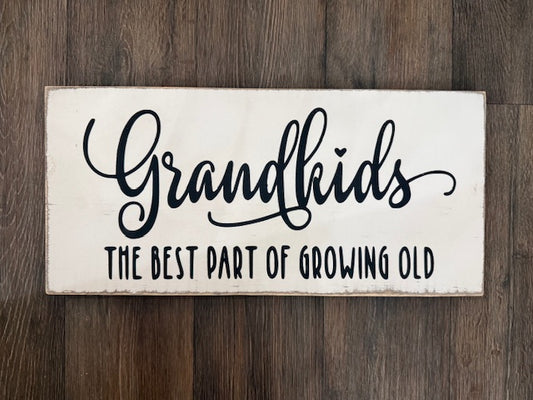 Grandkids- The Best Part of Growing Old