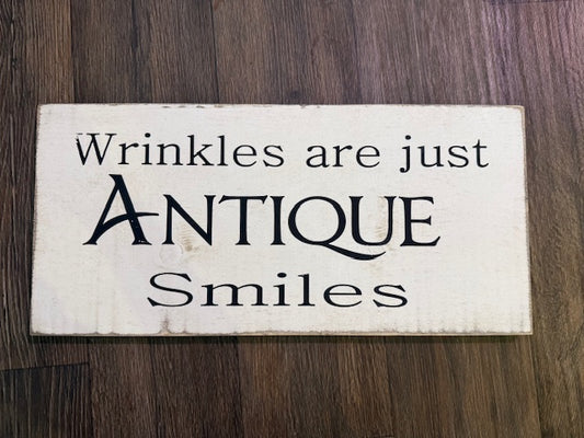 Wrinkles Are Just Antique Smiles